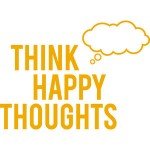 You are what you think and pay attention to so think happy thoughts.
